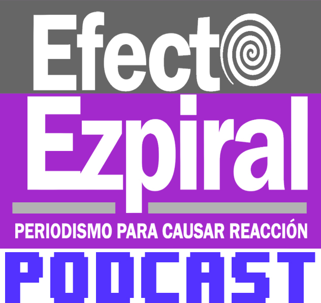 Iniciativa Congreso: candidatos a magistrados paguen examen de confianza, Podcast de Efecto&nbsp;Ezpiral