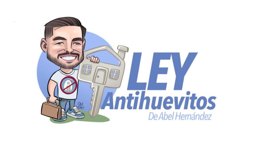 Diputado Abel Hernández presentará al Pleno #LeyAntihuevitos, para una vivienda&nbsp;digna